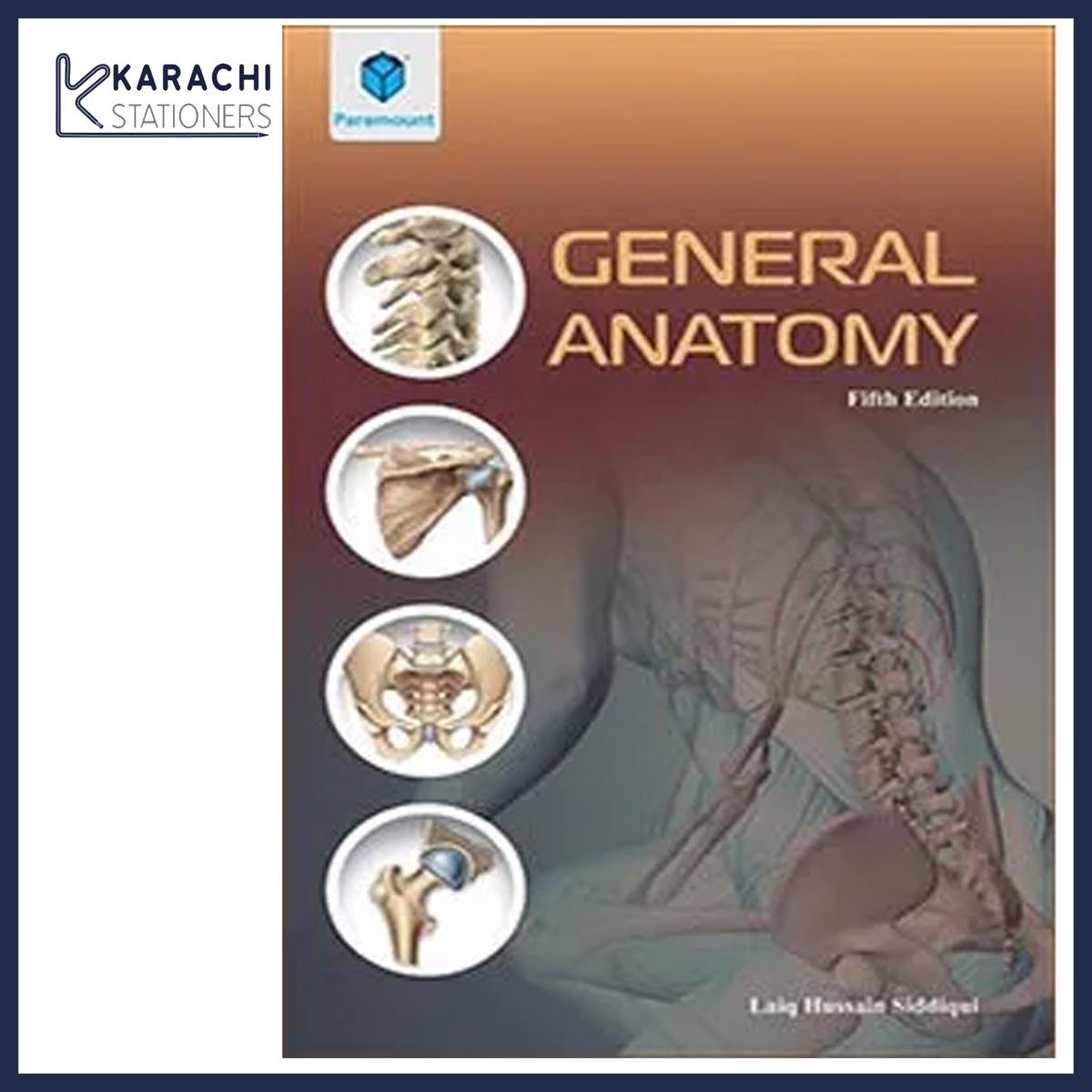 General Anatomy 5th Edition by Laiq Hussain