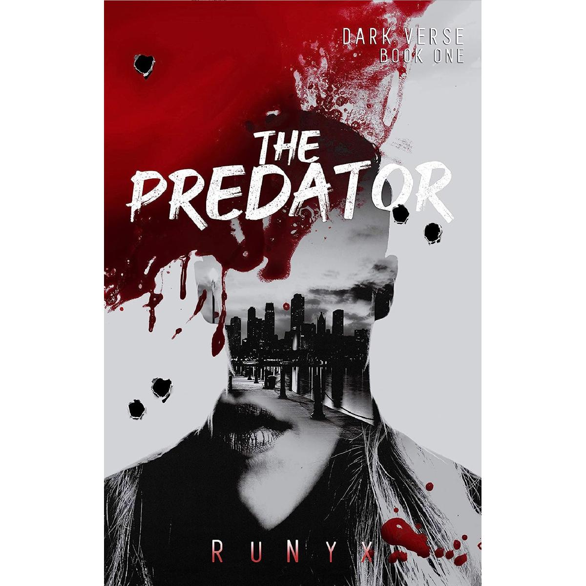 The Predator: An Enemies to Lovers Dark Romance by RuNyx Best Novel KS