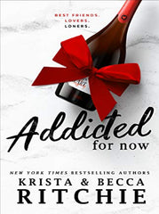 Addicted for Now A Novel By Krista Ritchie Best Selling KS