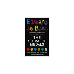 THE SIX VALUE MEDALS By Edward de Bono