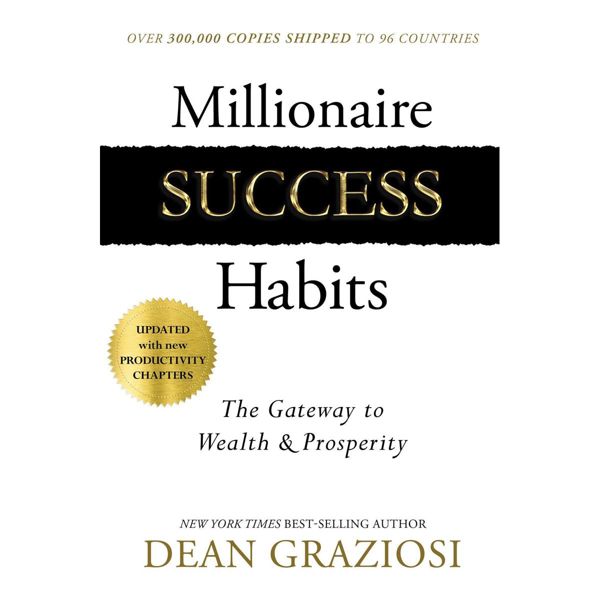 Millionaire Success Habits: The Gateway to Wealth & Prosperity