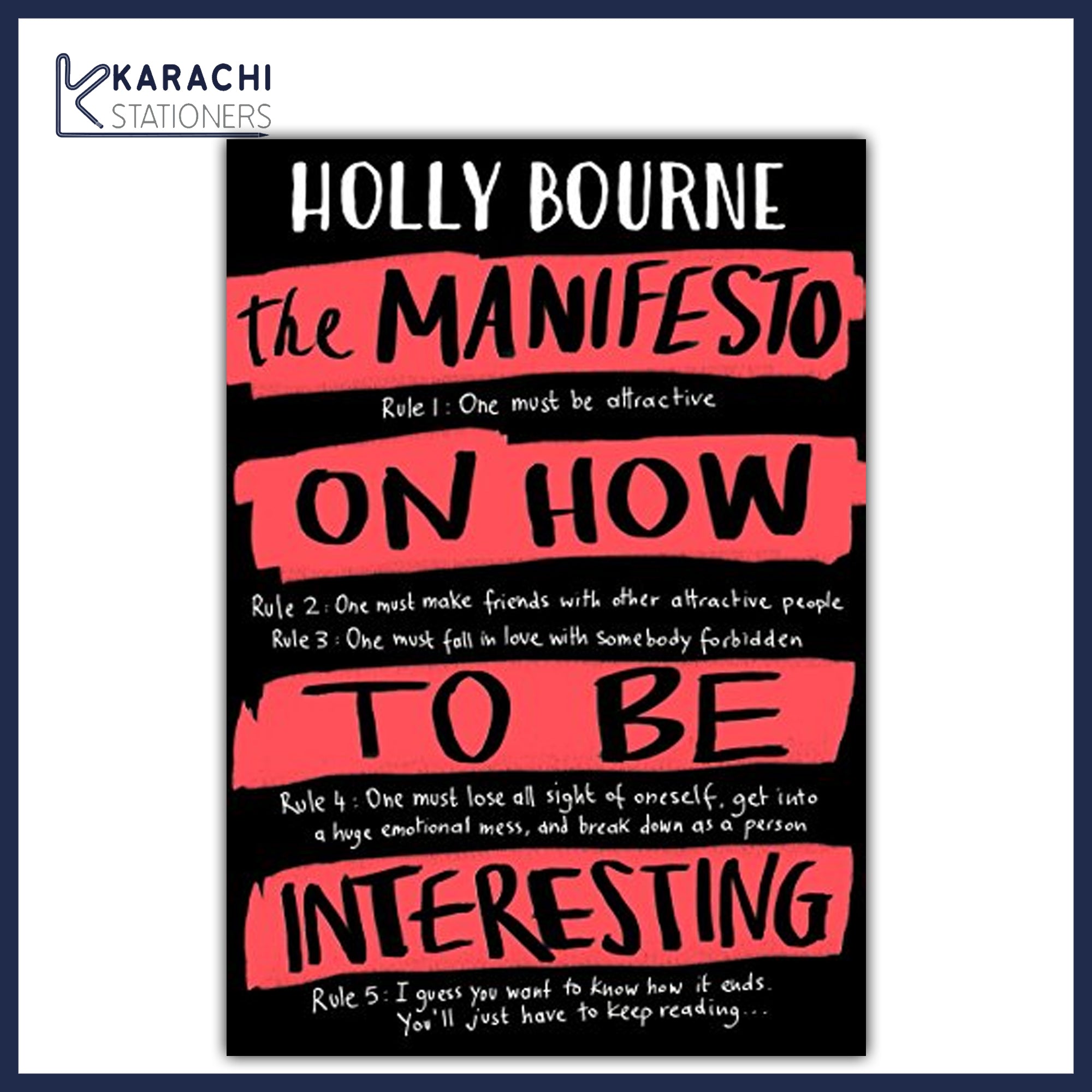 The Manifesto on How to be Interesting Novel By Holly Bourne Best Selling KS