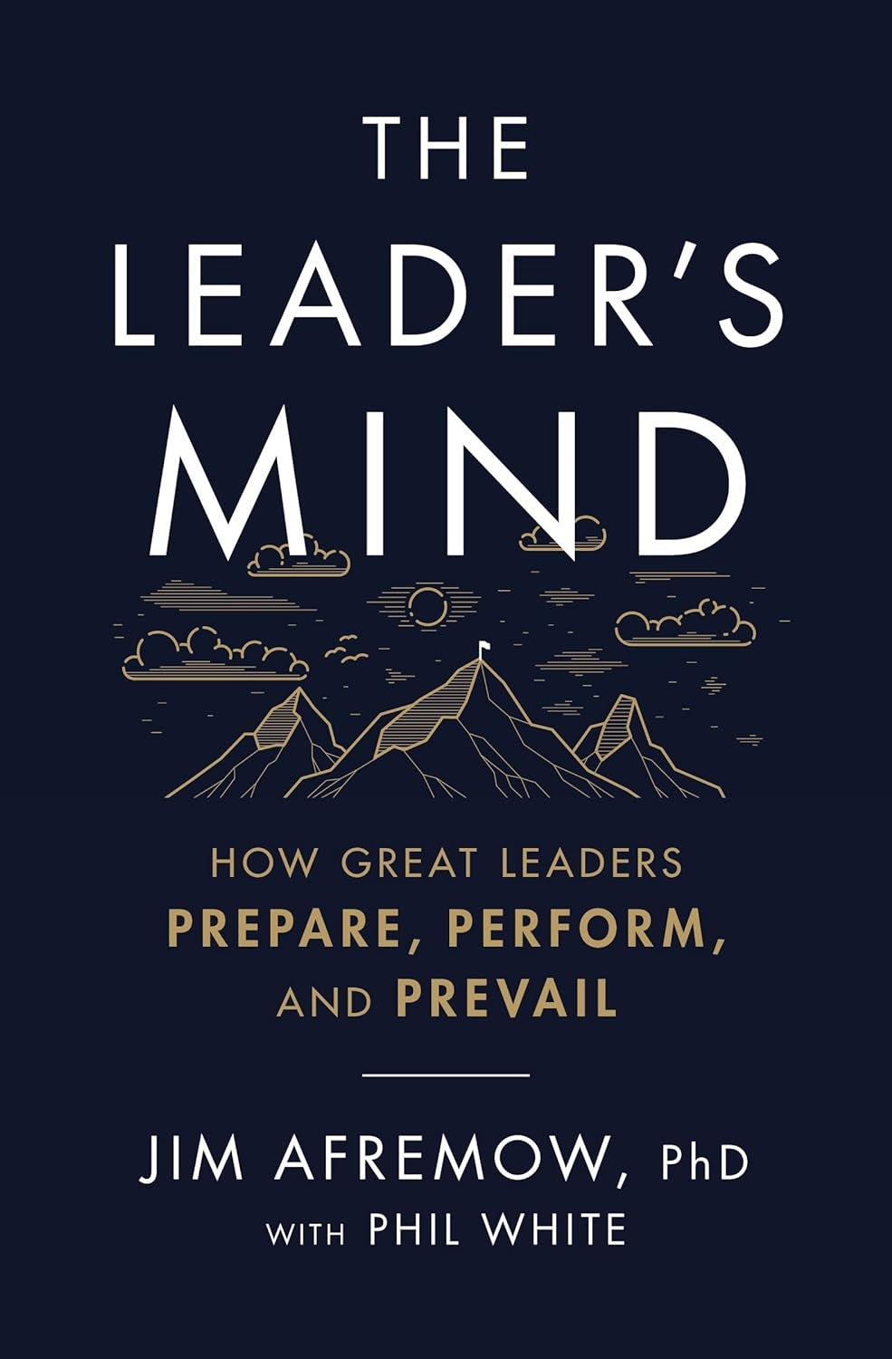 The leader's mind book by Jim Afremow, phd with phil white Best Selling Novel KS