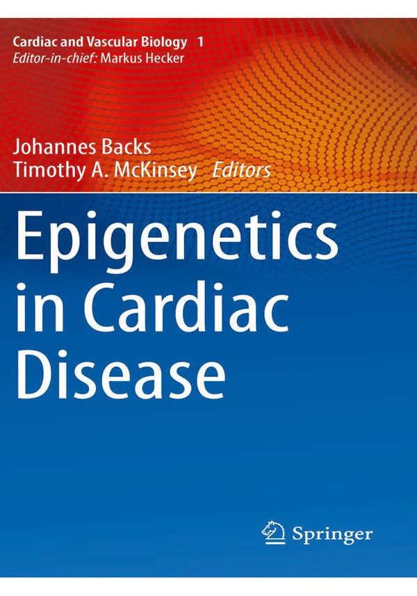 Epigenetics in Cardiac Disease Epigenetics in Cardiac Disease