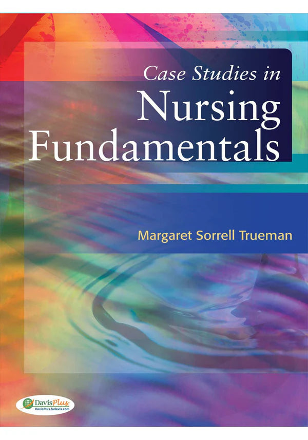 Case Studies in Nursing Fundamentals