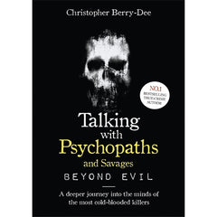 Talking With Psychopaths and Savages by Christopher Berry-Dee (Author)