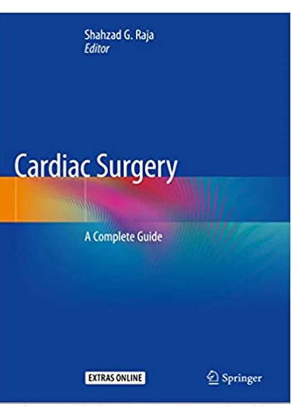 Cardiac Surgery A Complete Guide