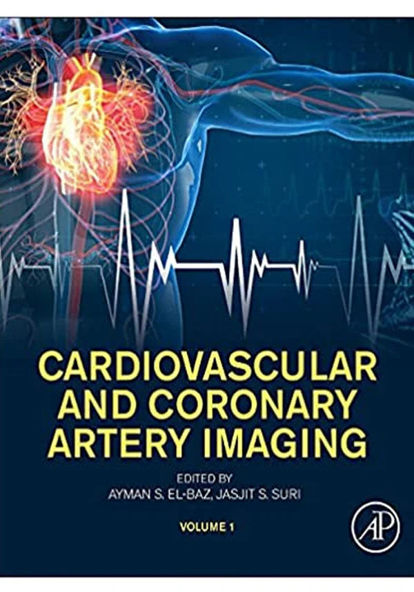 Cardiovascular and Coronary Artery Imaging: Volume 1